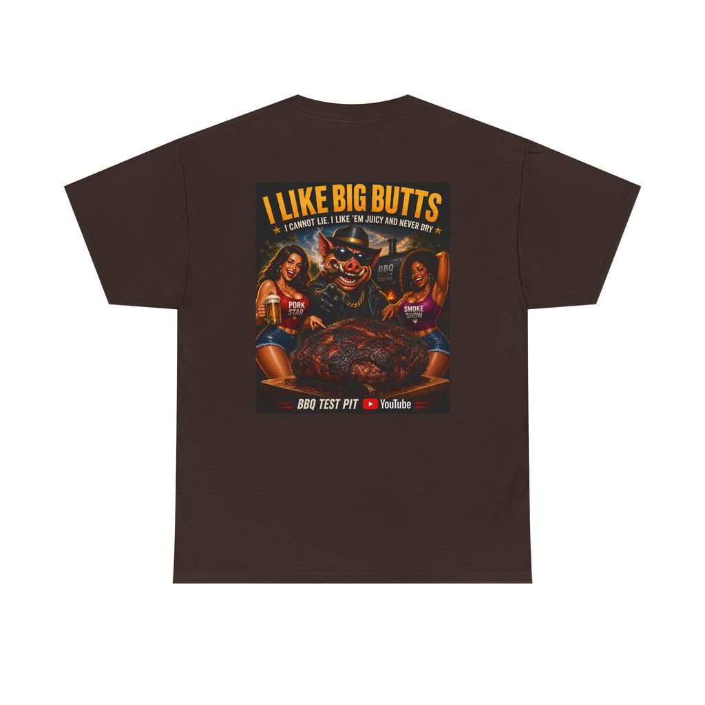 I Like Big Butts Tee