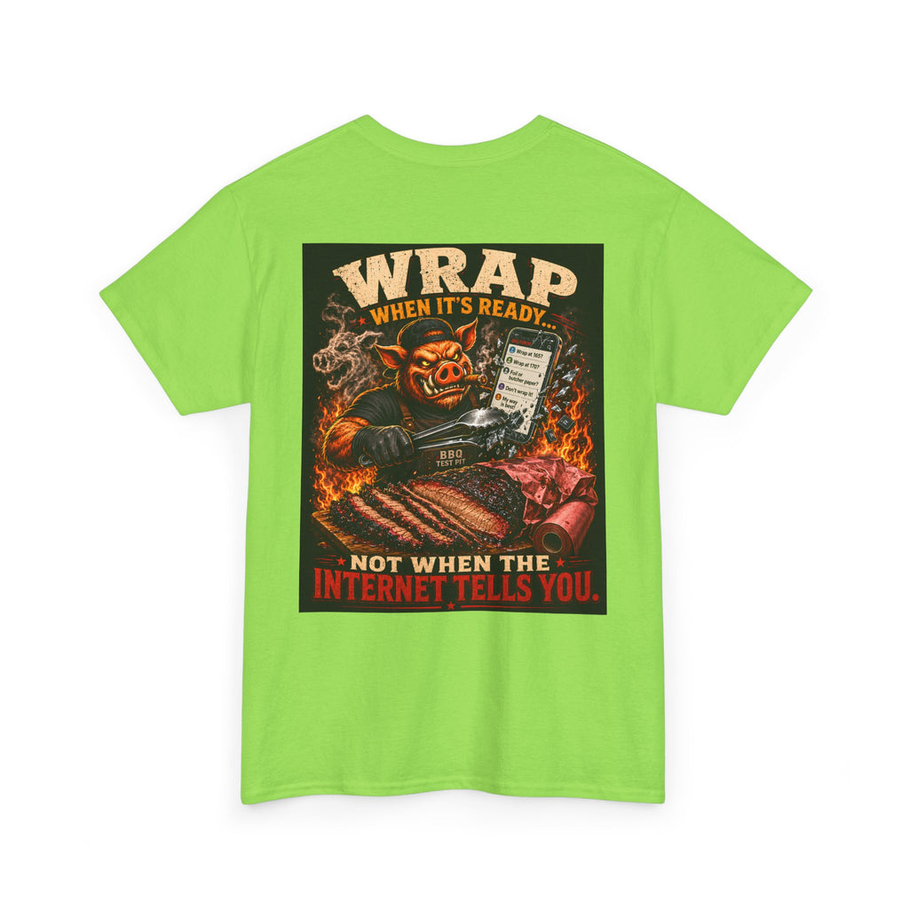 Wrap When It's Ready Tee — Premium Soft