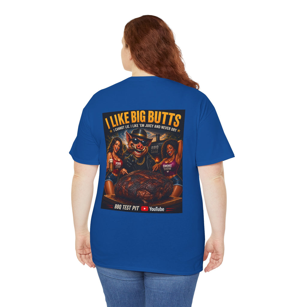 I Like Big Butts Tee